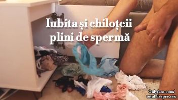 Iubita mea si chilotii plini de sperma porno in romana
